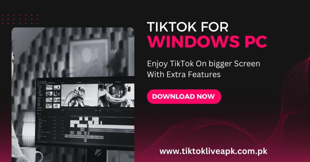 TikTok For PC windows download app