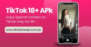 TikTok 18+ APk