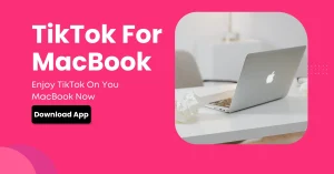 TikTok For MacBook